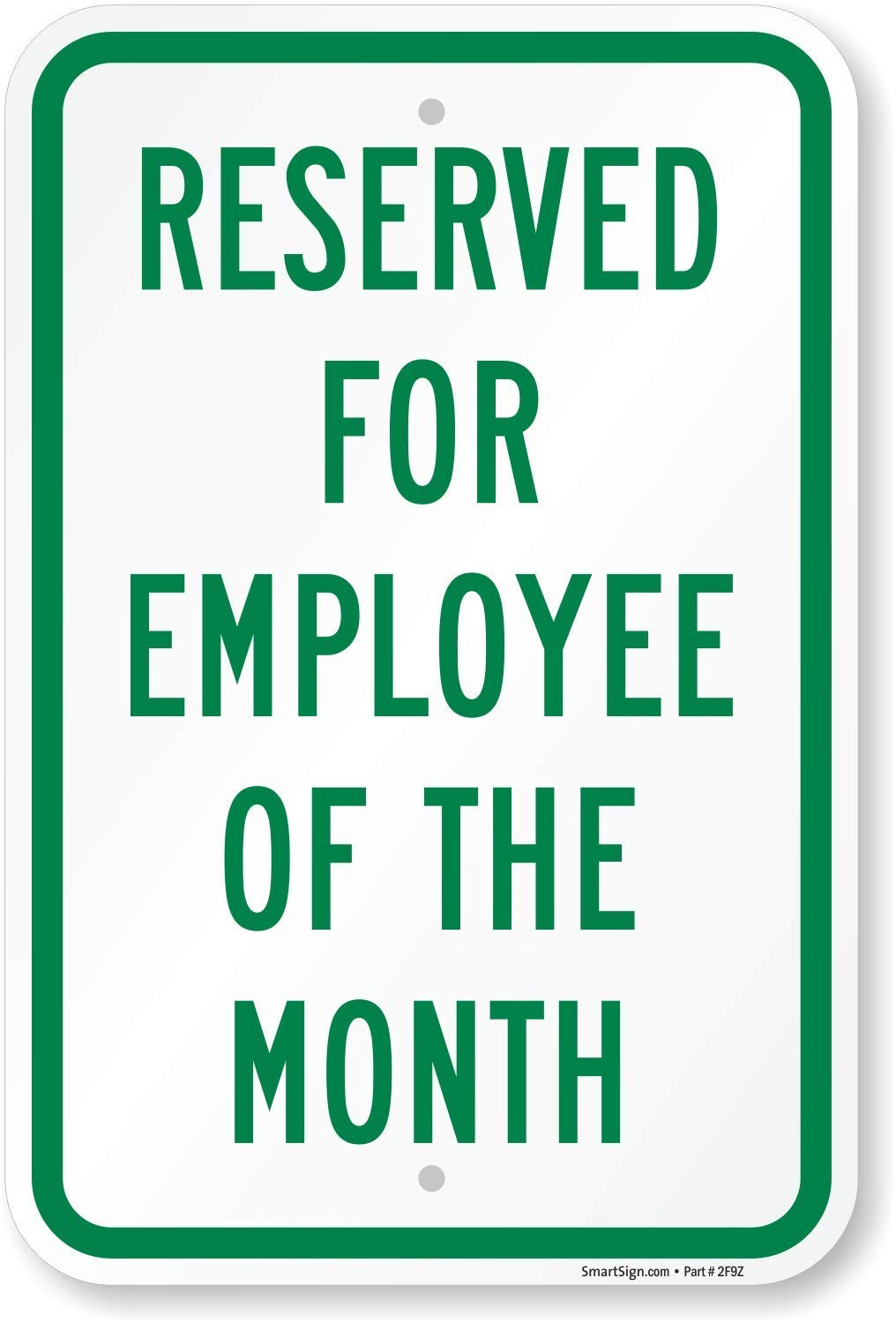 Reserved for Employee of the Month Parking Sign 12×18 inch Plastic Green