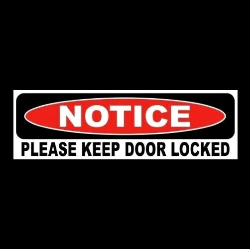 “PLEASE KEEP DOOR LOCKED” home business notice STICKER sign store security NEW