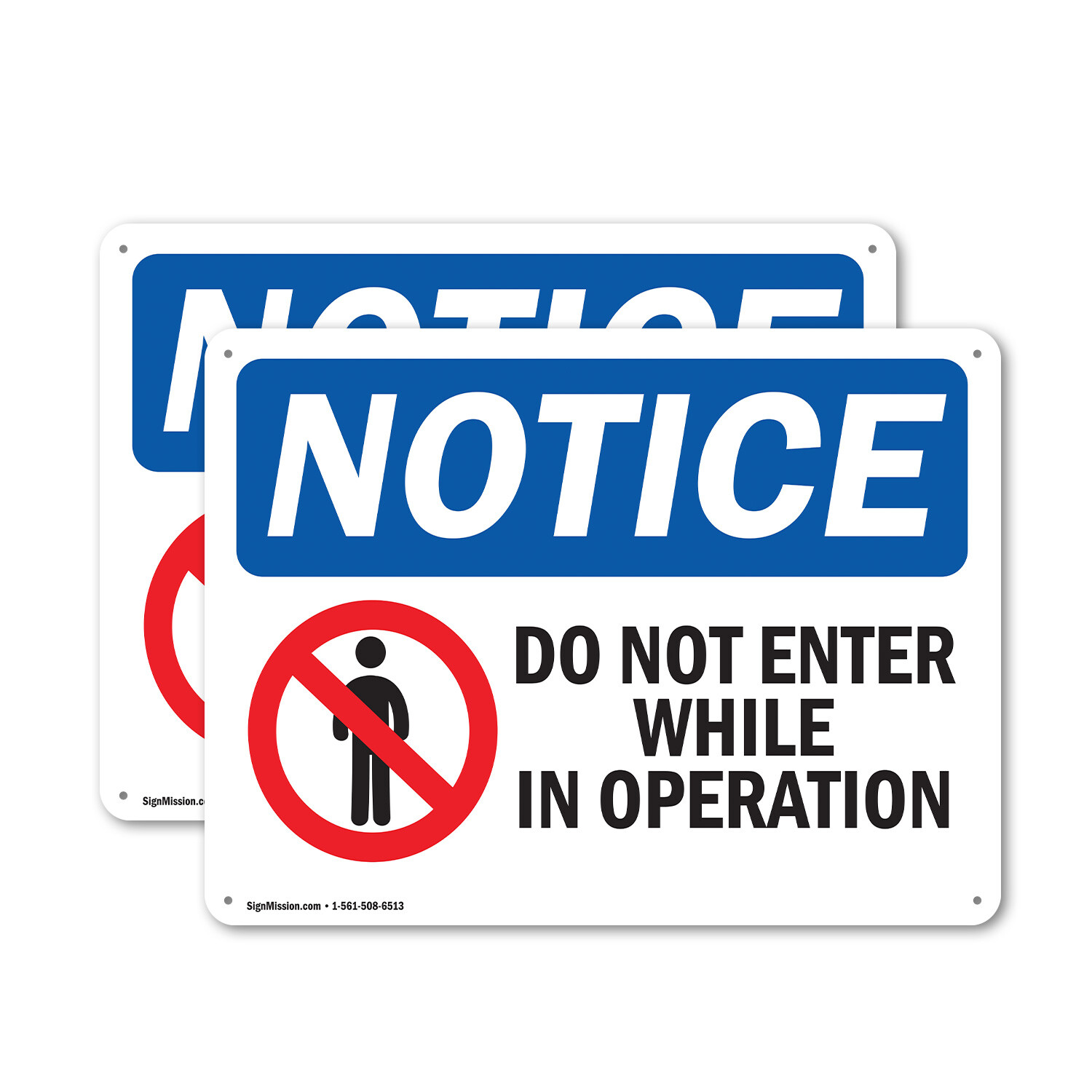 (2 Pack) Do Not Enter While In Operation OSHA Notice Sign Decal Metal Plastic