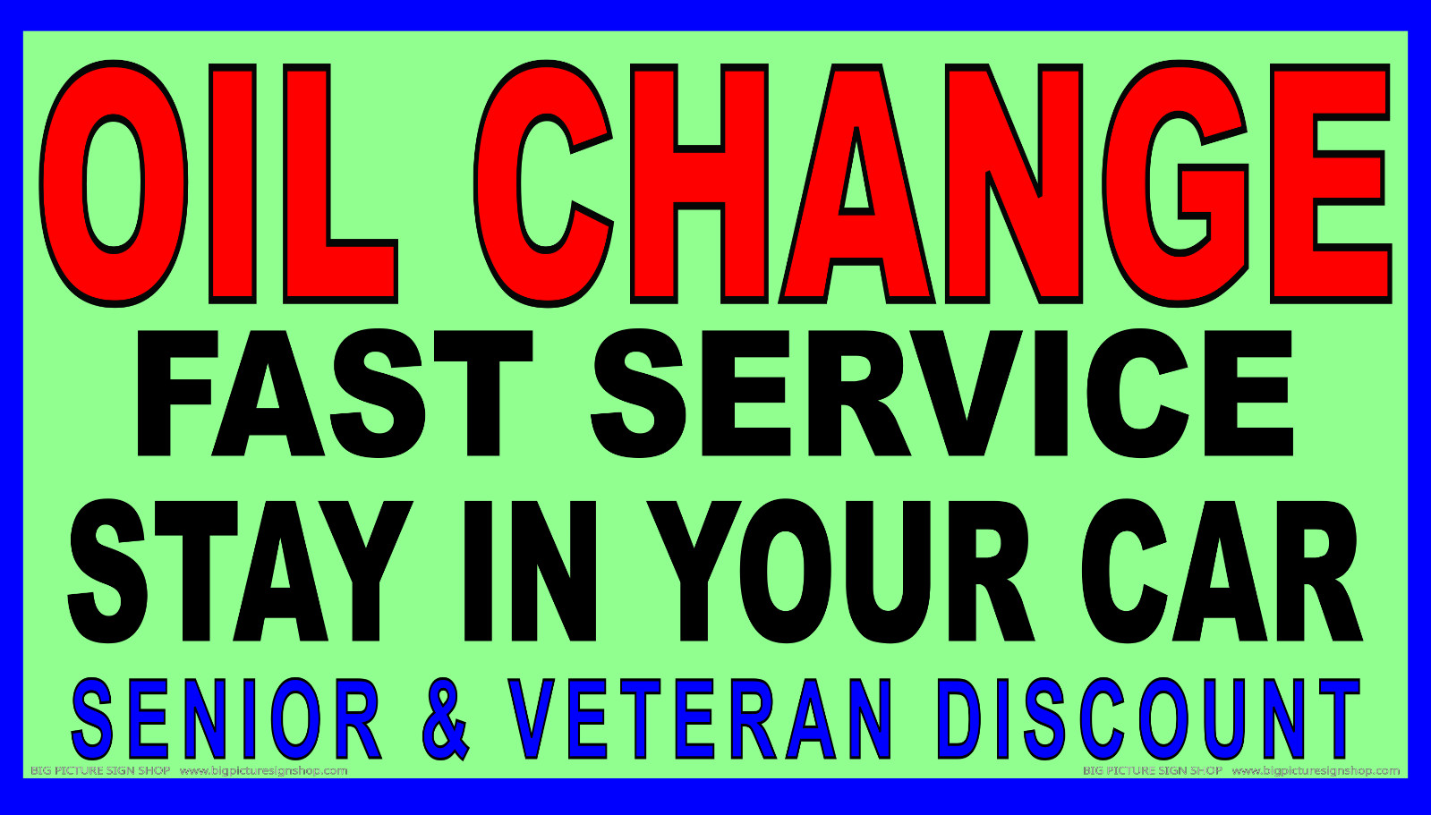 OIL CHANGE STAY IN YOUR CAR – Senior & Vet Discount LARGE-Banner-Vinyl-USA MADE