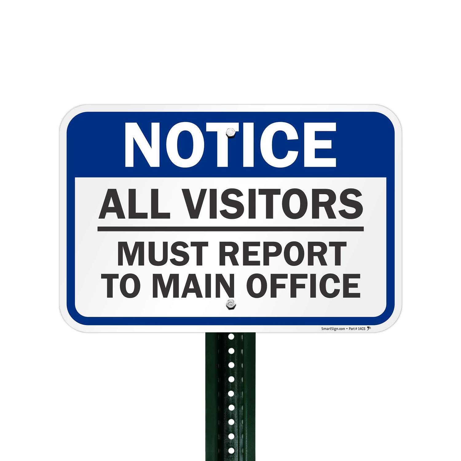 12×18 inch Notice Sign All Visitors Must Report To Main Office Metal Sign