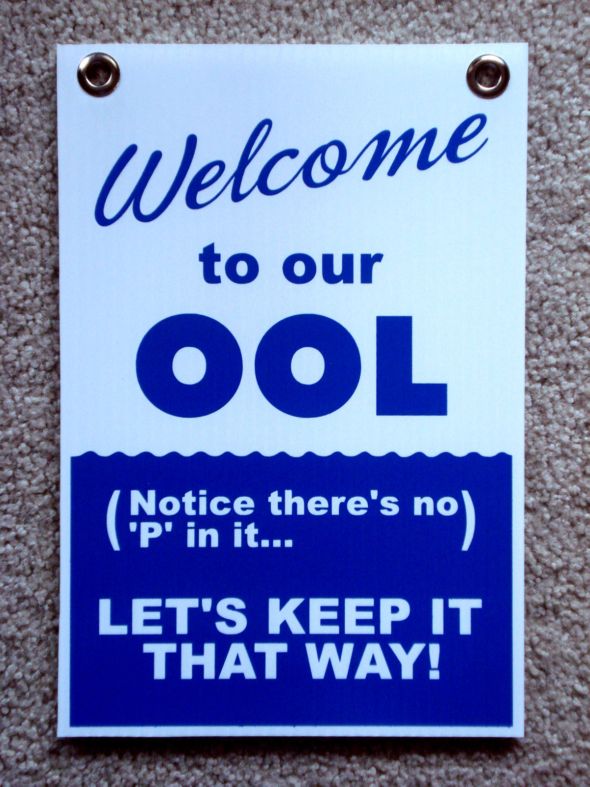 Welcome to our OOL No P in it 8×12 Coroplast Sign with Grommets 25% OFF 3!