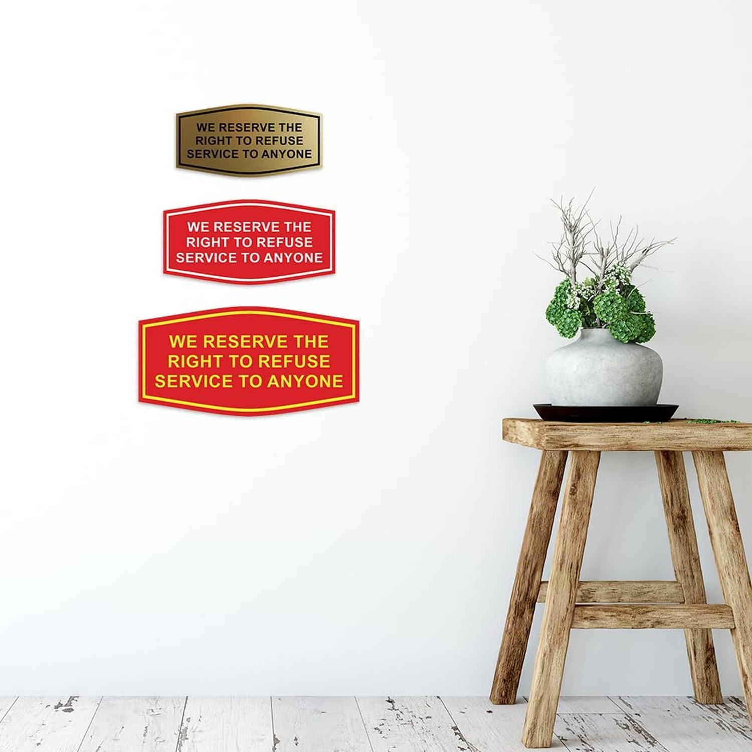 All Quality Fancy We Reserve The Right To Refuse Service To Anyone Wall or Do…
