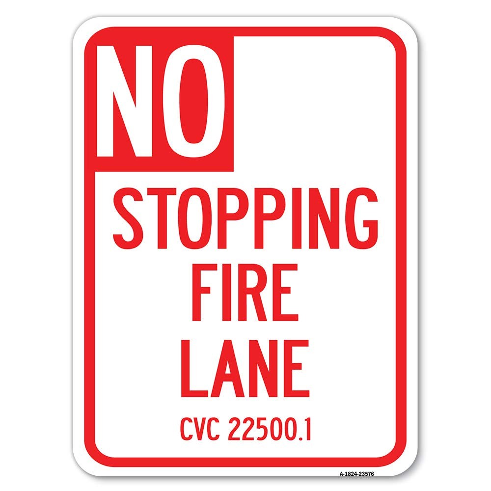 Signmission No Stopping – To Cvc 18 X 24 Heavy-Gauge Aluminum Rust Proof