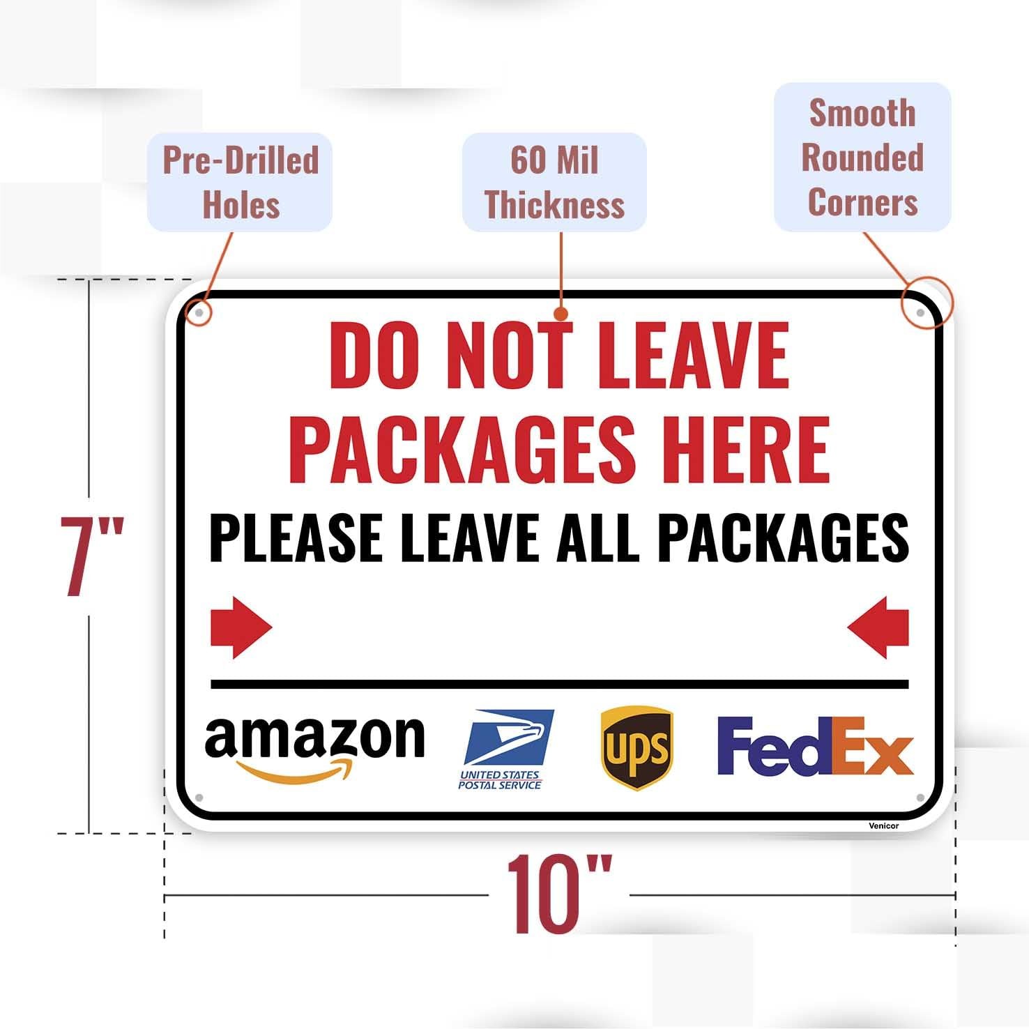1PC Do Not Leave Packages Here Sign, 10 x 7 Inches Aluminum No Deliveries A…