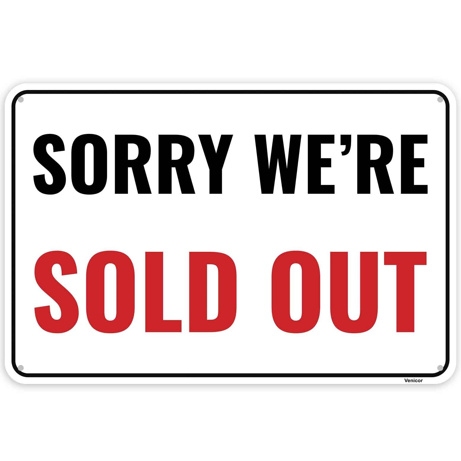 1PC Sold Out Sign, 12 x 8 Inches – Aluminum – Sorry We’re Red, White, Black
