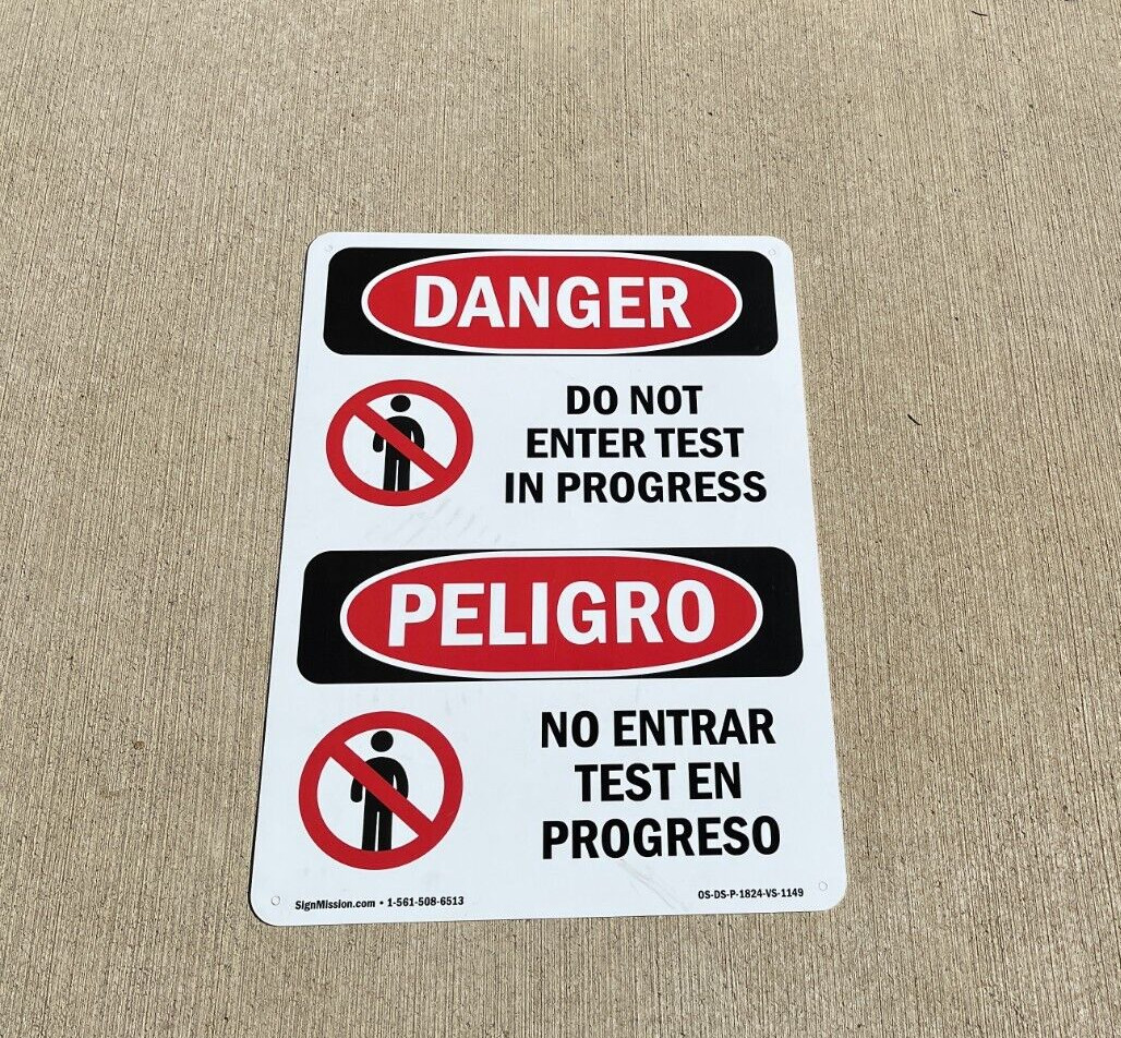 OSHA Danger – Do Not Enter Test In Progress Bilingual | Heavy Duty Sign or Label