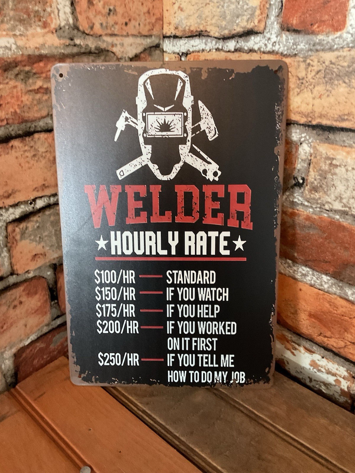 8×12 Welder “Hourly Rate” Sign…Makes a Great Gift!…FREE SHIPPING!