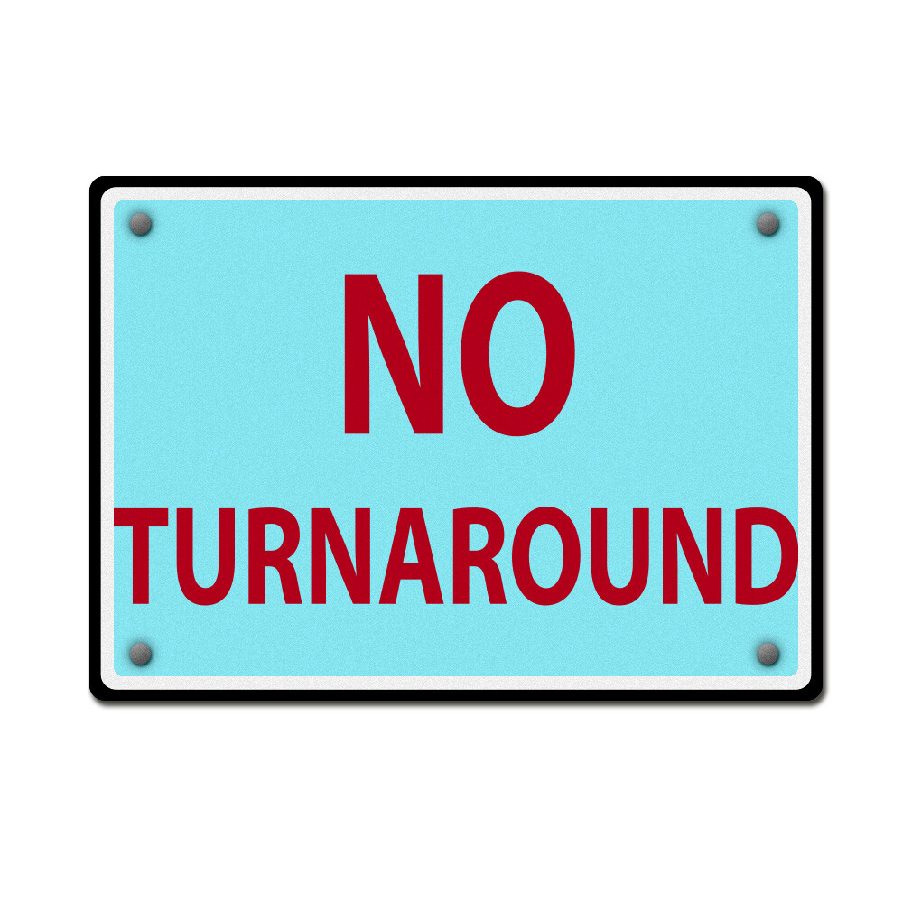 Horizontal Metal Sign No Turnaround Traffic Turn Weatherproof Street Signage