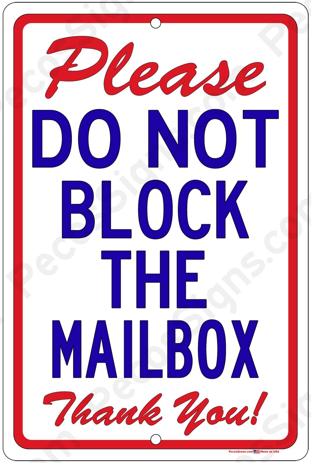 Please Do Not Block the Mailbox 8″x12″ Aluminum Sign Made in USA UV Protected