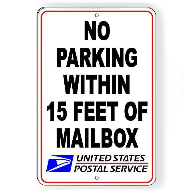 No Parking Within 15 Feet Of Mailbox Sign / Decal / Usps Warning Snp063 /