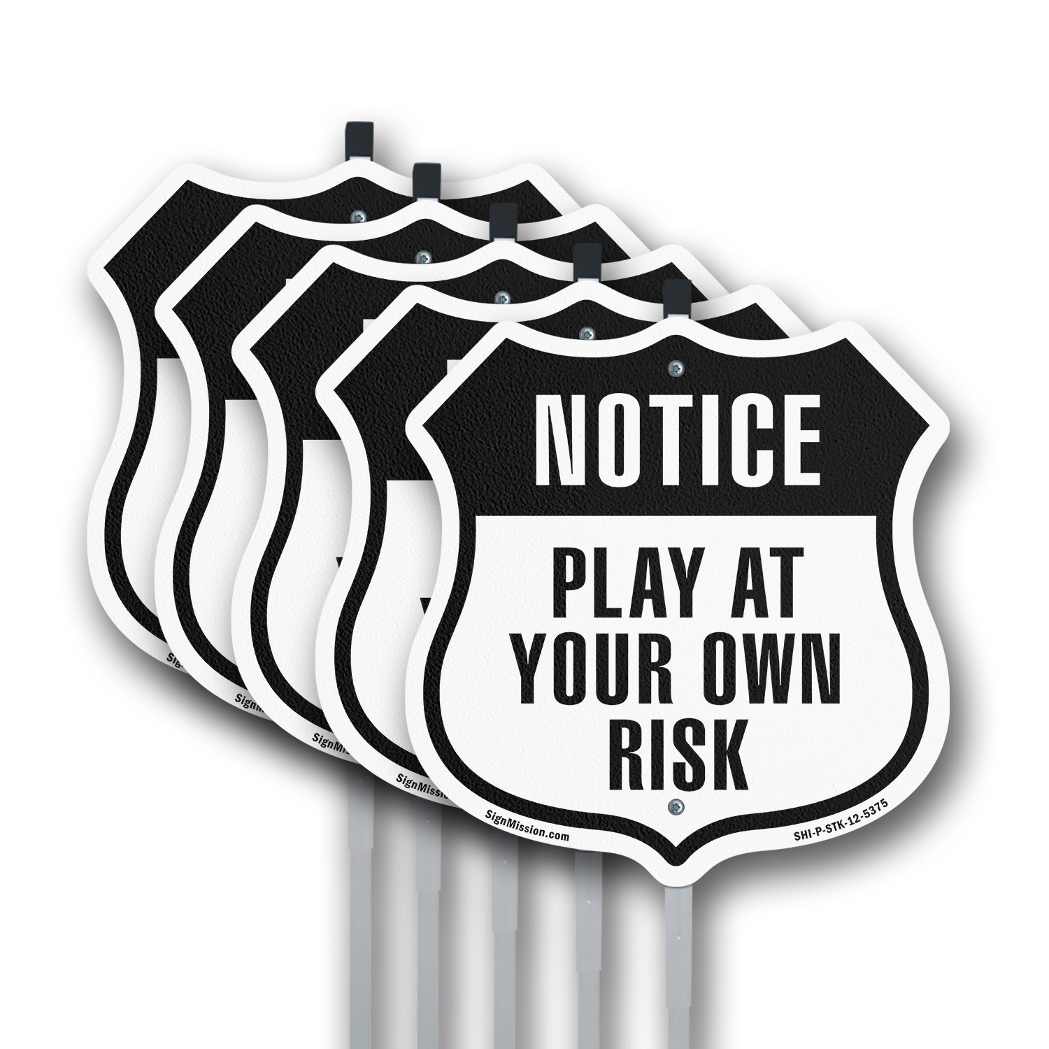 Notice Play at Your Own Risk Shield Shaped Sign With Stake Weather Resistant