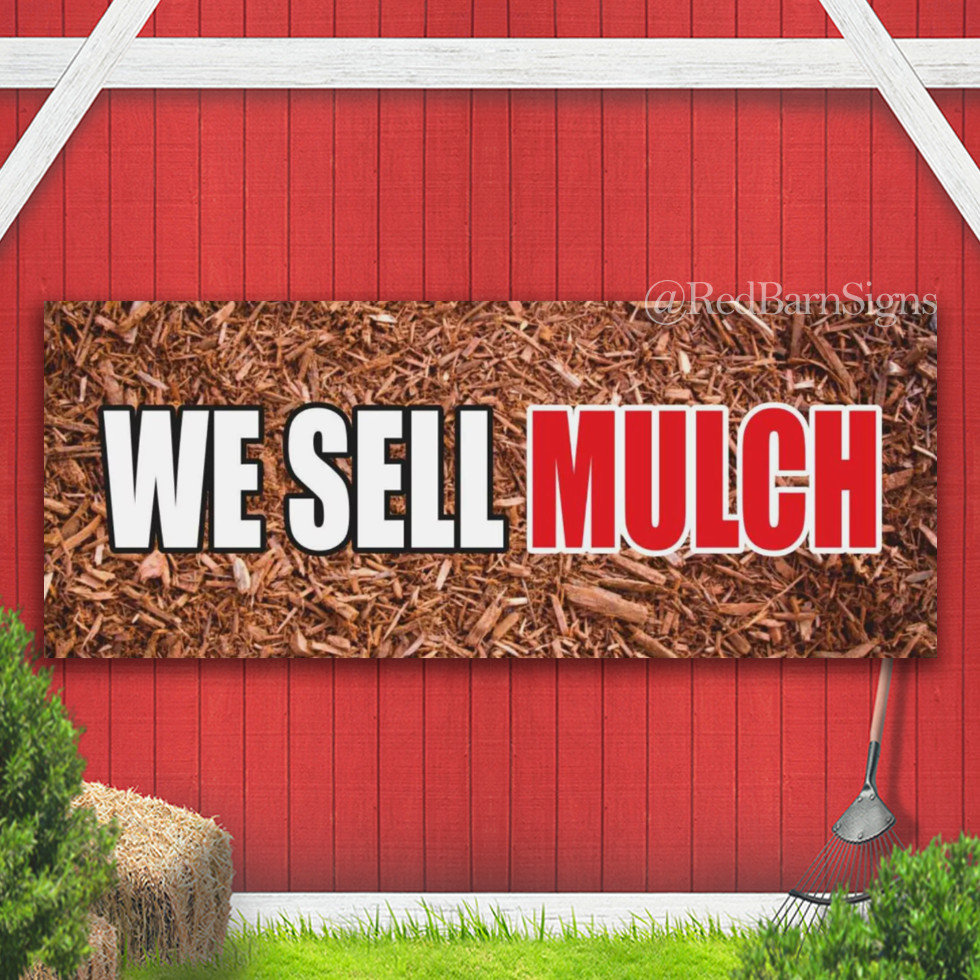 WE SELL MULCH Advertising Banner Vinyl Mesh Sign SOD ROCK SAND LANDSCAPING