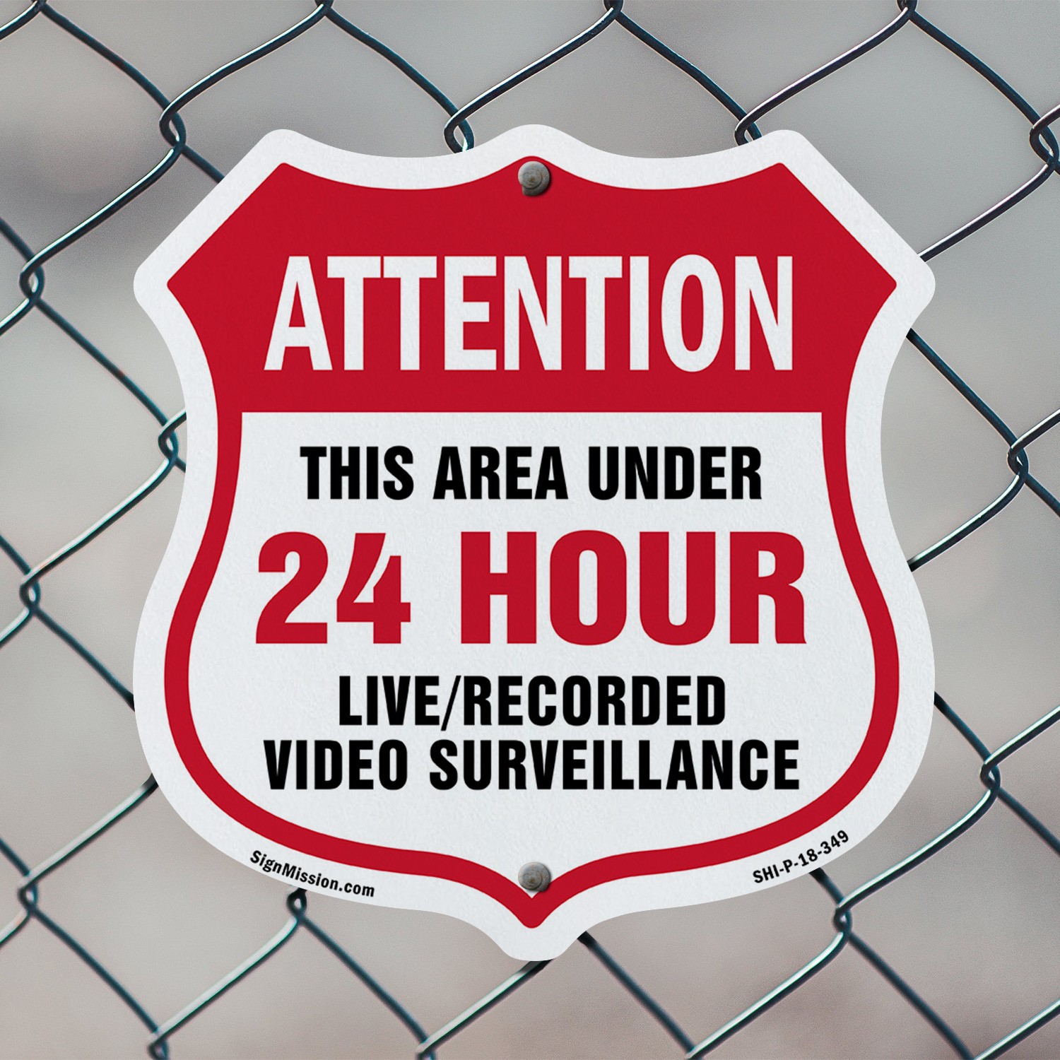 24 Hour Surveillance Shield Sign Attention This Area Under 2 Shield Shaped Sign