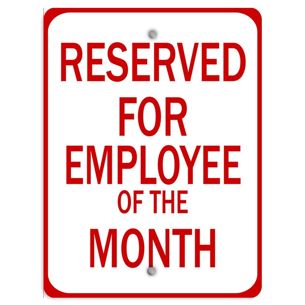 Reserved For Employee Of The Month Aluminum Metal Vertical Sign 12×18 Inch