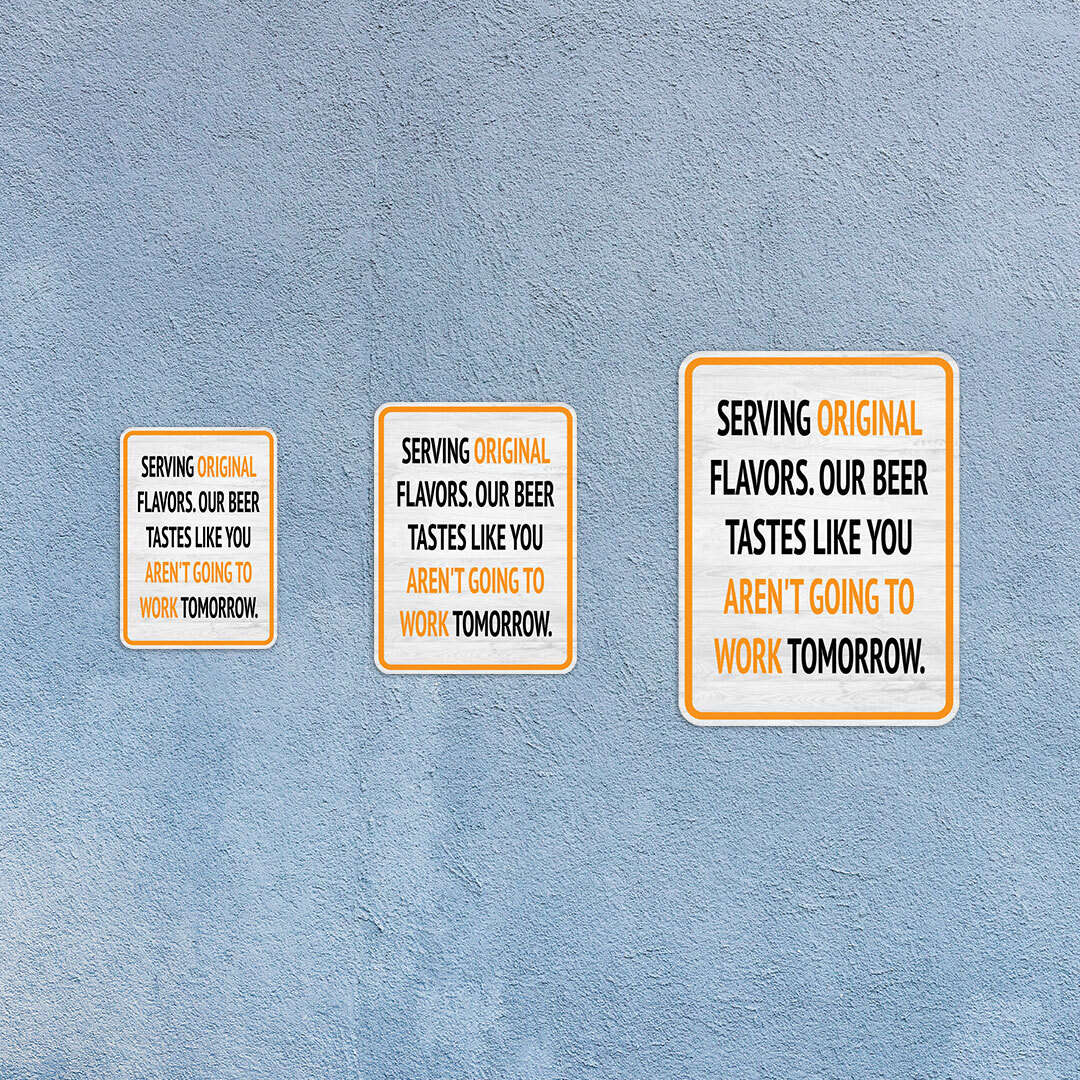 Portrait Round Plus Serving Original Flavors. Our Beer Tastes Like You Aren’t…