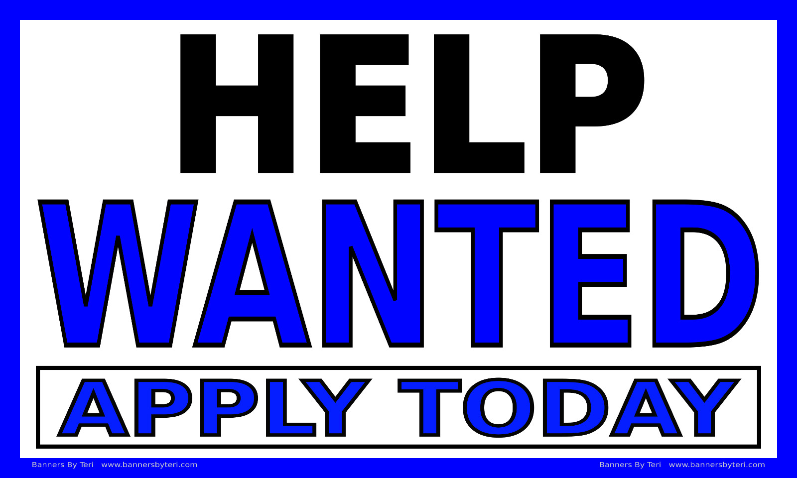 HELP WANTED APPLY TODAY – Vinyl Banner Signs – Fast Ship – USA MADE QUALITY