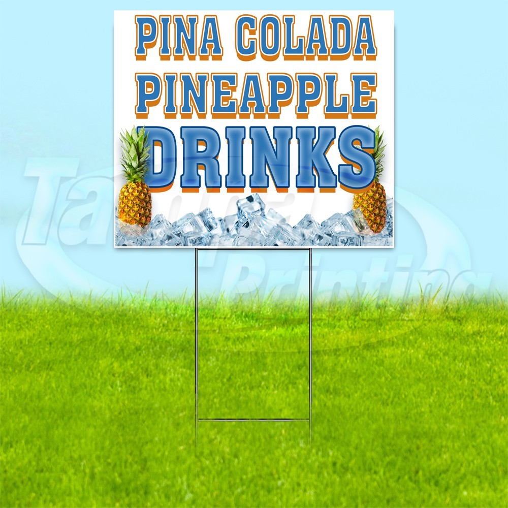 PINA COLADA DRINKS 18×24 Yard Sign Plastic Corrugated WITH STAKE USA YS00270