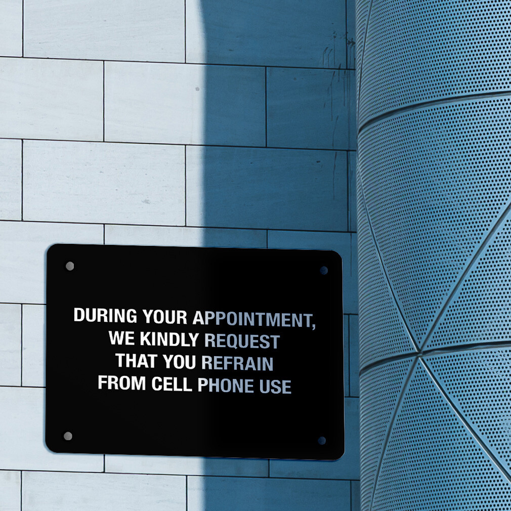 Horizontal Metal Sign During Your Appointment, Refrain Cell Phone No Workplace