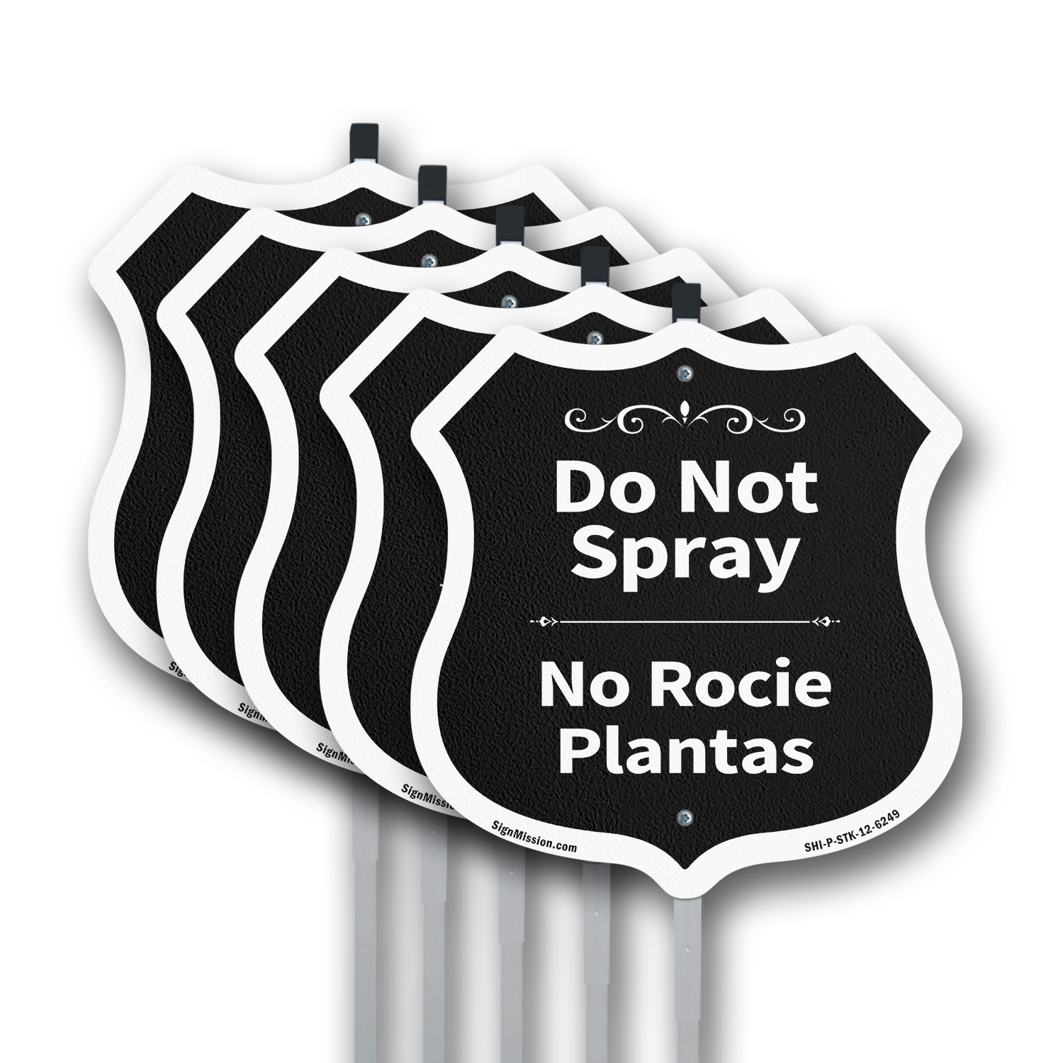Do Not Spray Bilingual English / Spanish Shield Shaped Sign With Stake
