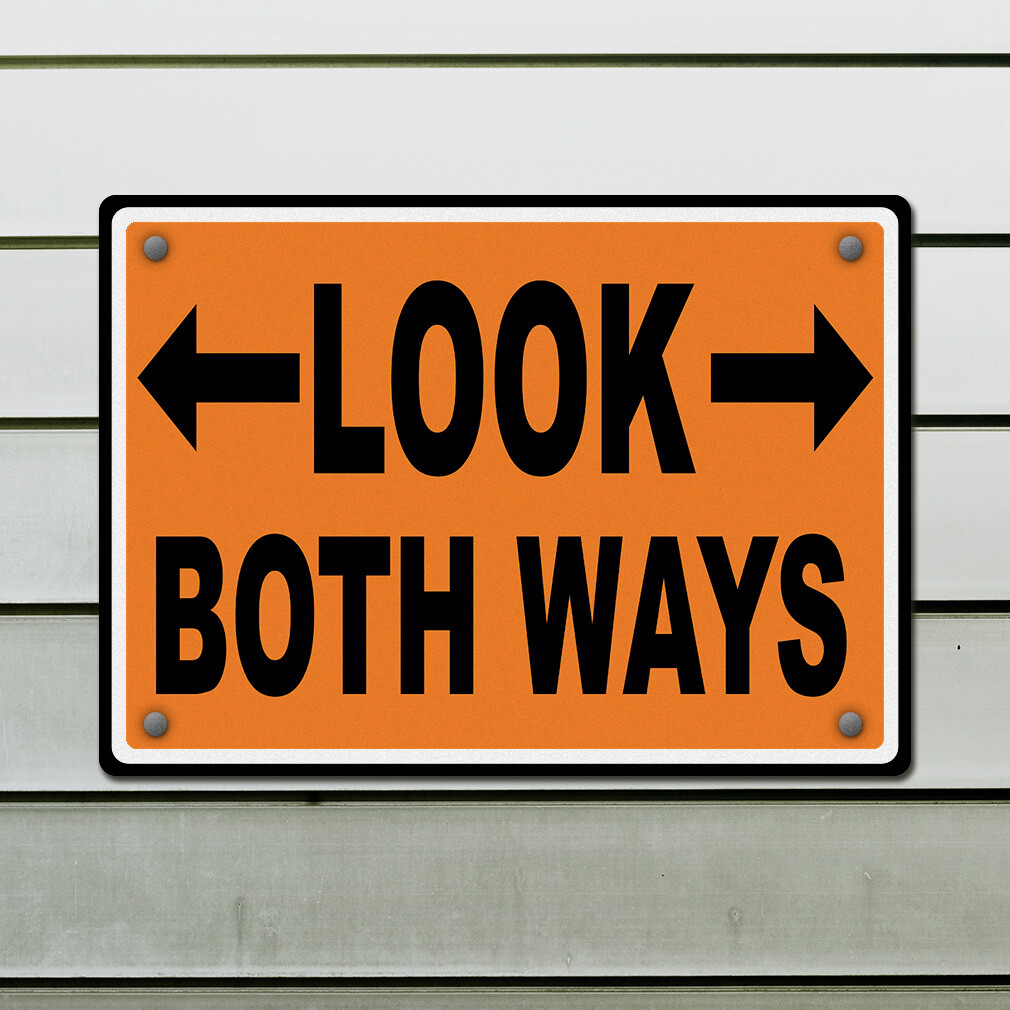 Horizontal Metal Sign Look Both Ways Orange Weatherproof Street Signage