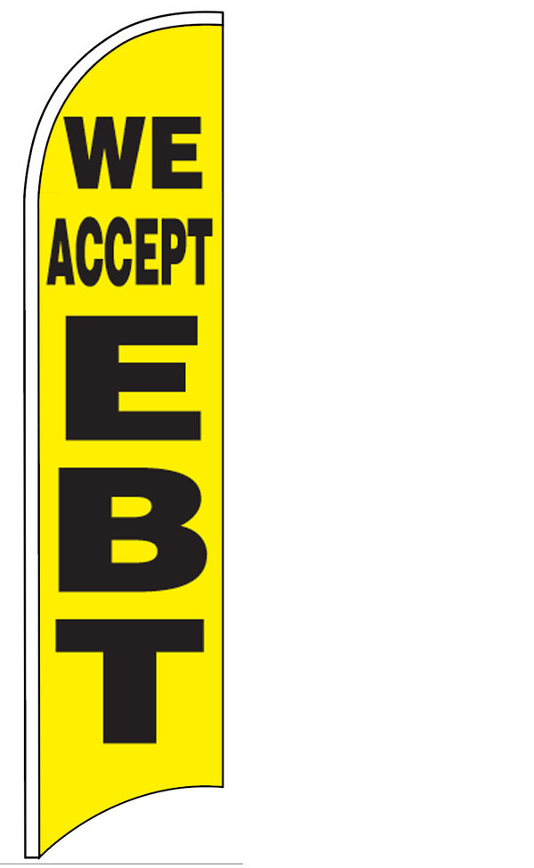 WE ACCEPT EBT Windless Swooper Feather Flag 2.5×11.5 ft Tall Banner Sign yb