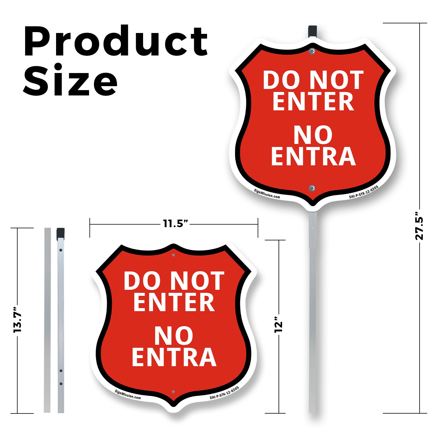 Do Not Enter Bilingual English / Spanish Shield Shaped Sign With Stake