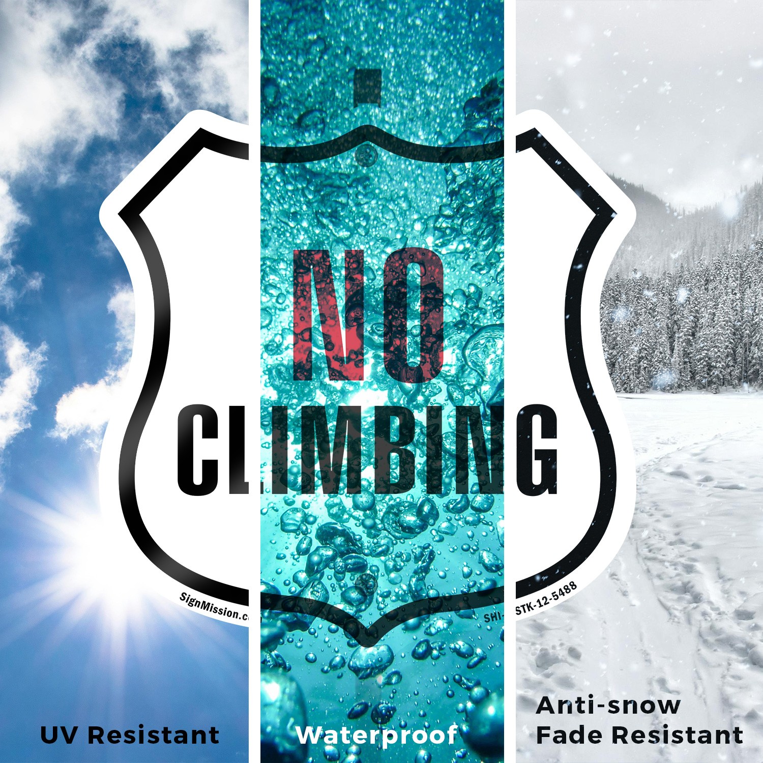 No Climbing Shield Shaped Sign With Stake Weather Resistant Crafted in the USA
