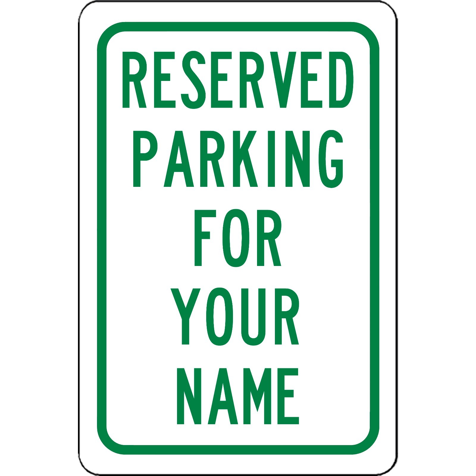 Personalized Reserved Your Name Here Parking Sign Aluminum Metal Green 8″ x 12″