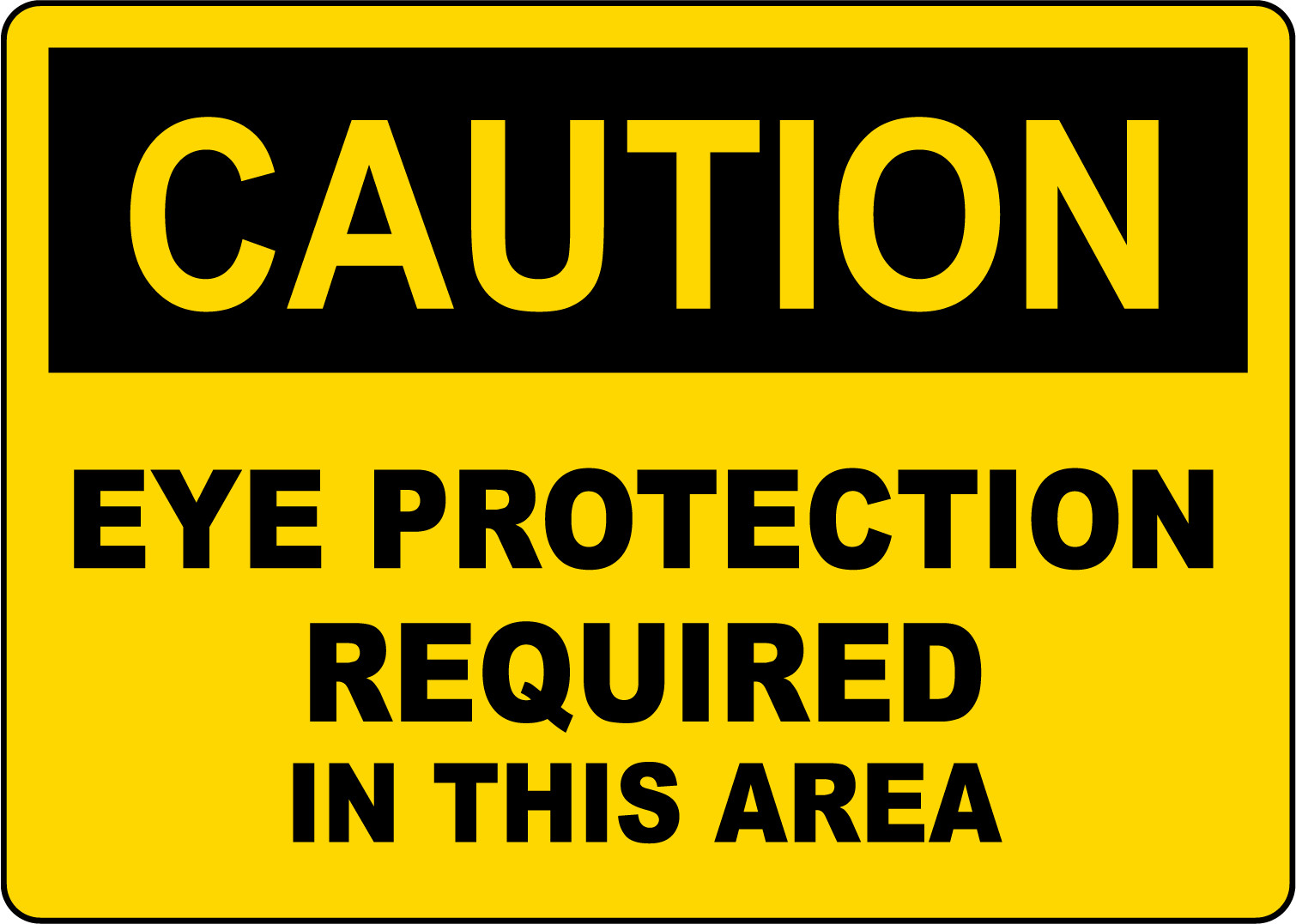 CAUTION EYE PROTECTION REQUIRED IN THIS AREA | Adhesive Vinyl Sign Decal