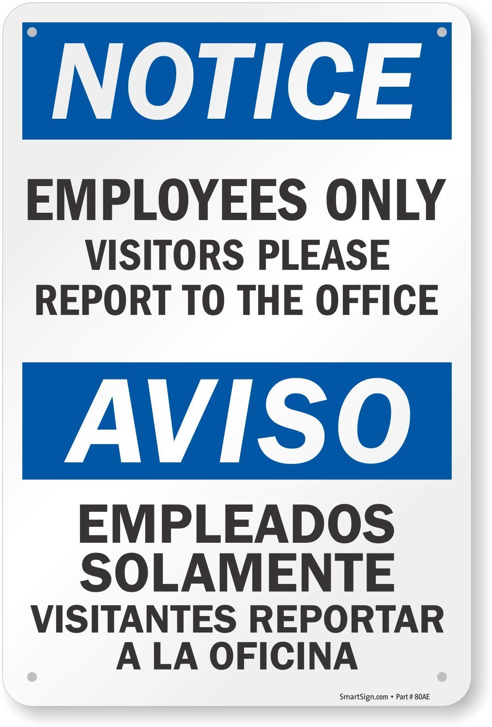 Notice Visitors Report to The Office Bilingual Sign Aluminum 18×12 Inch