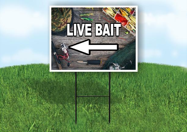 LIVE BAIT LEFT ARROW BLACK Yard Sign Road with Stand LAWN SIGN Single sided