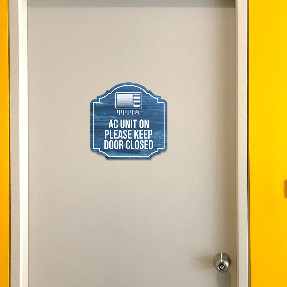 Heritage Plus AC Unit On Please Keep Door Closed Wall or Door Sign