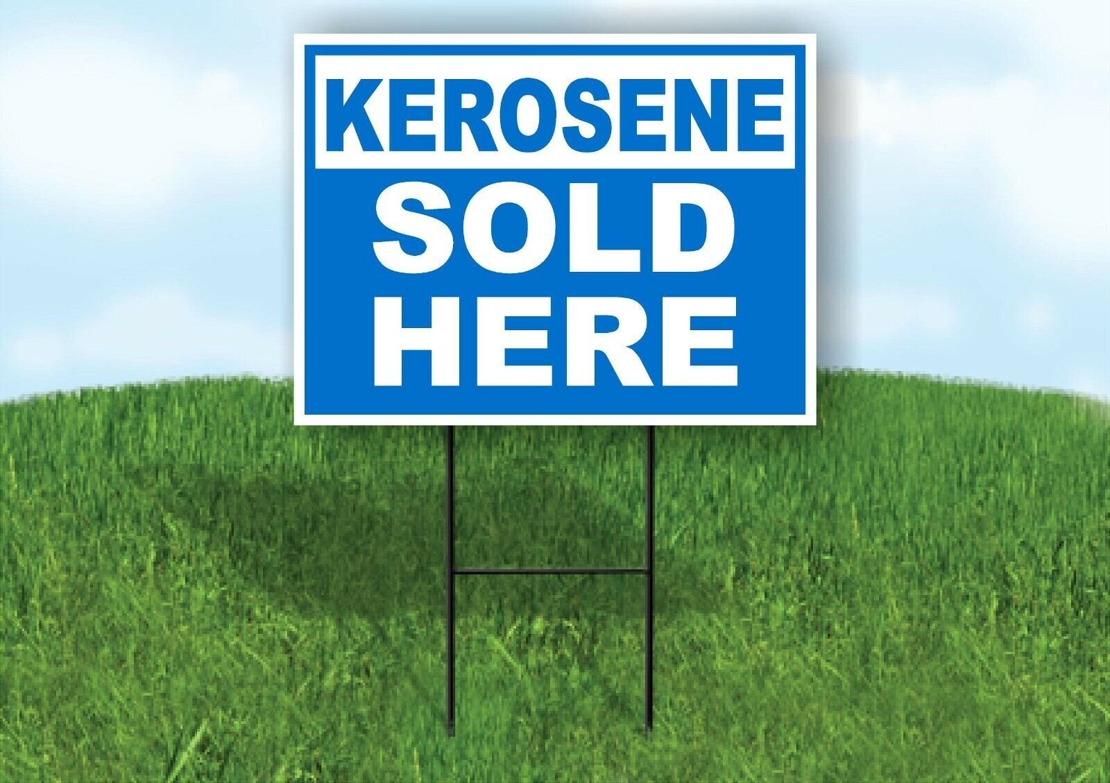 KEROSENE SOLD HERE BLUE Yard Sign with Stand LAWN SIGN