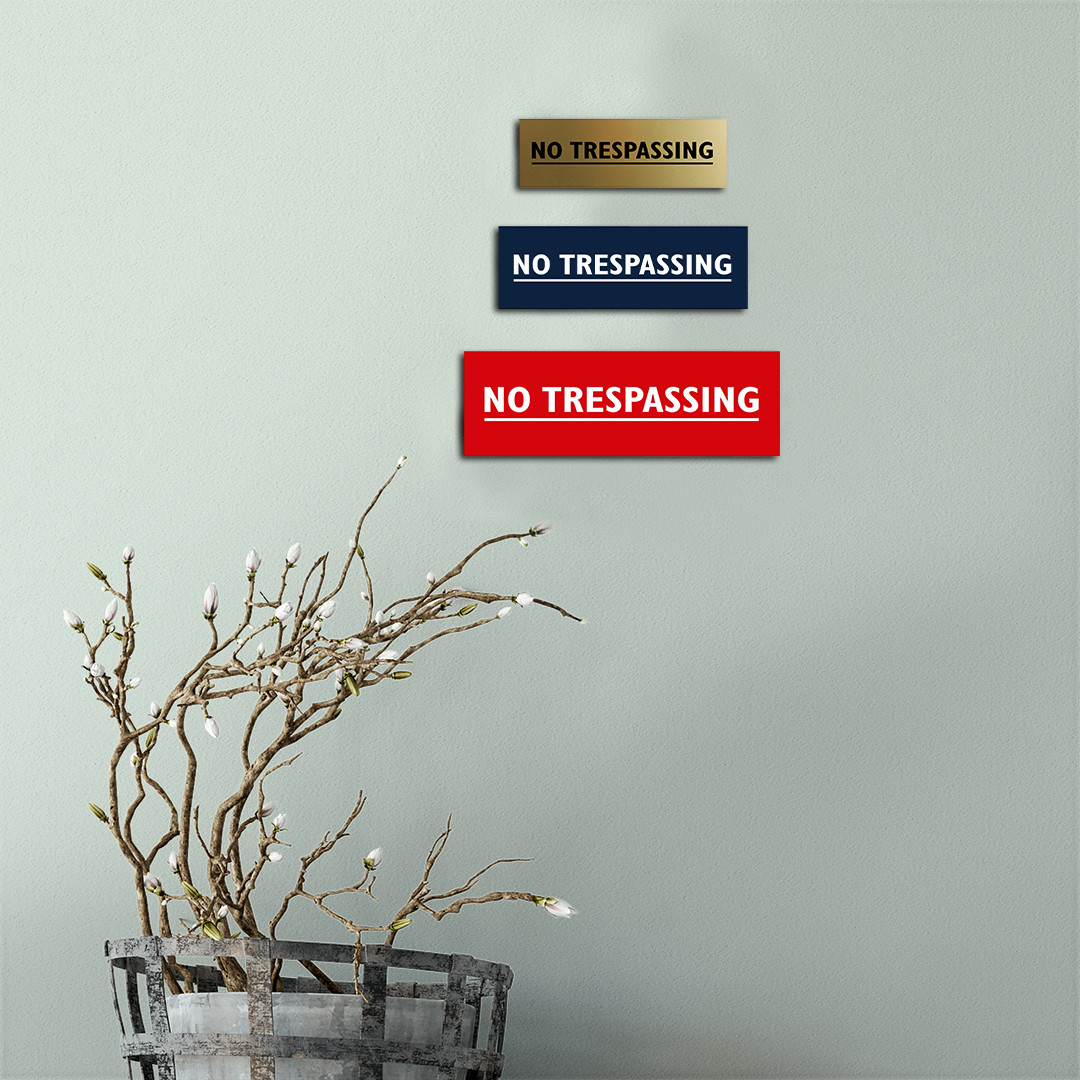 Basic No Trespassing Sign