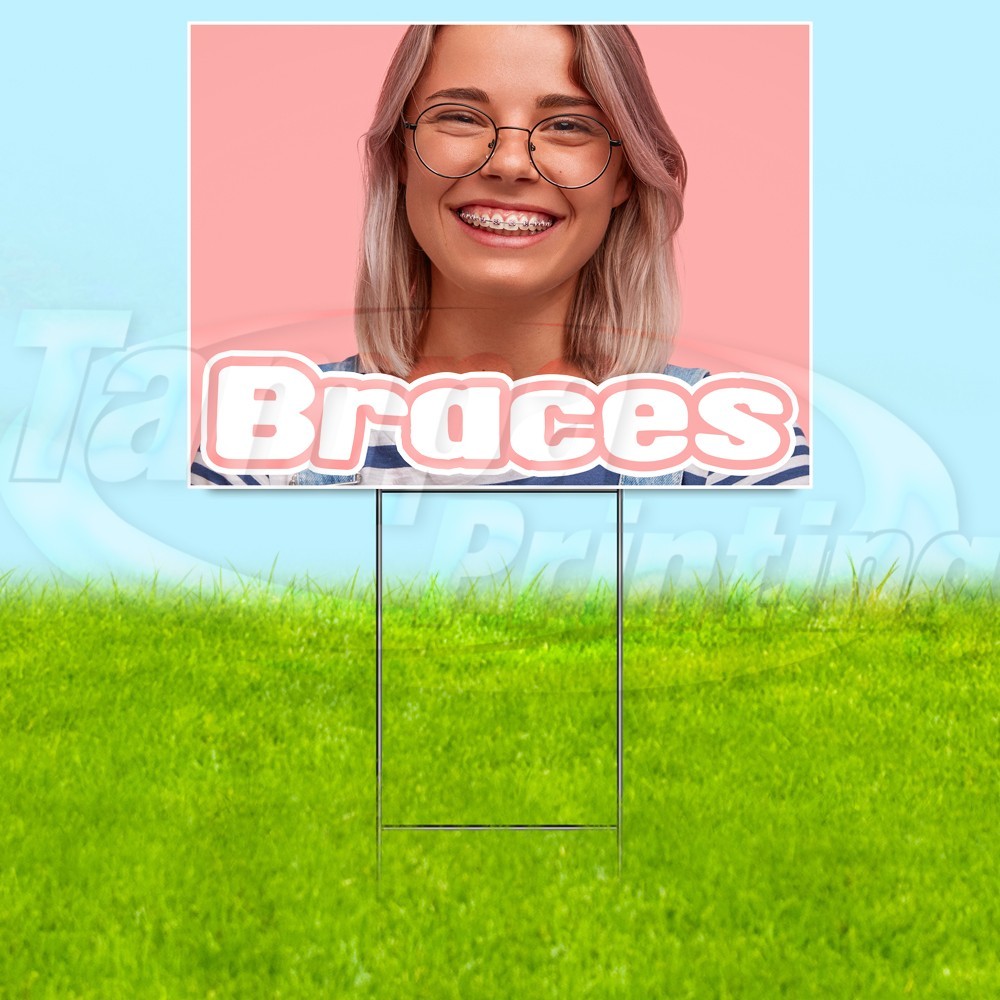 BRACES 18×24 Yard Sig Dentist Health Plastic Corrugated WITH STAKE USA YS07639