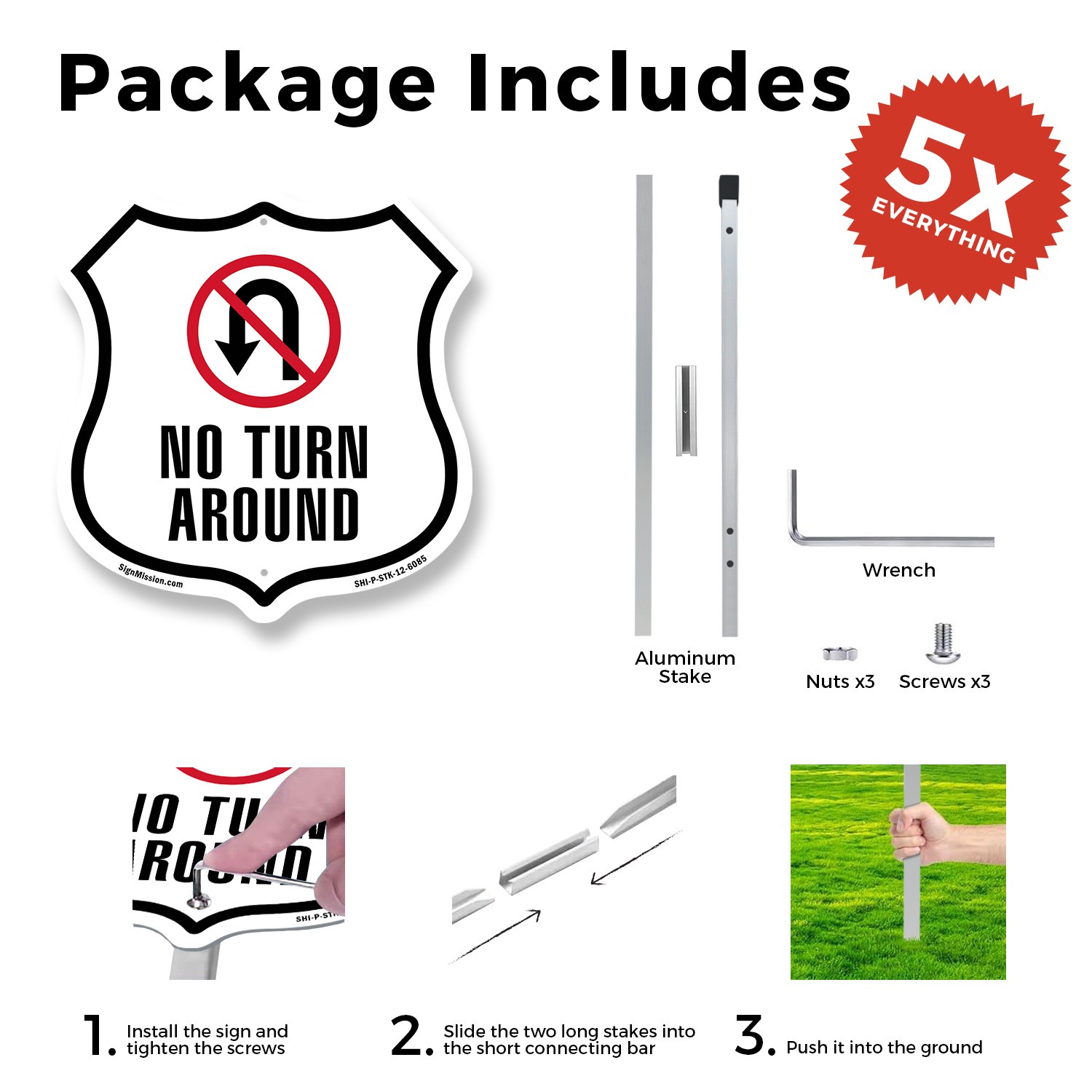 No Turn Around Shield Shaped Sign With Stake Weather Resistant Made in the USA