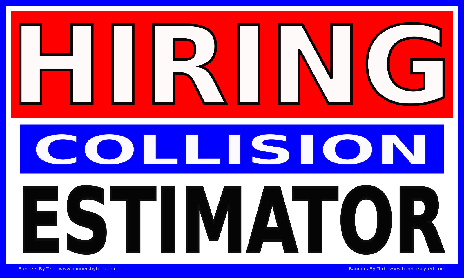 HIRING COLLISION ESTIMATOR – Vinyl Banner – Several Sizes – Fast Ship – USA MADE
