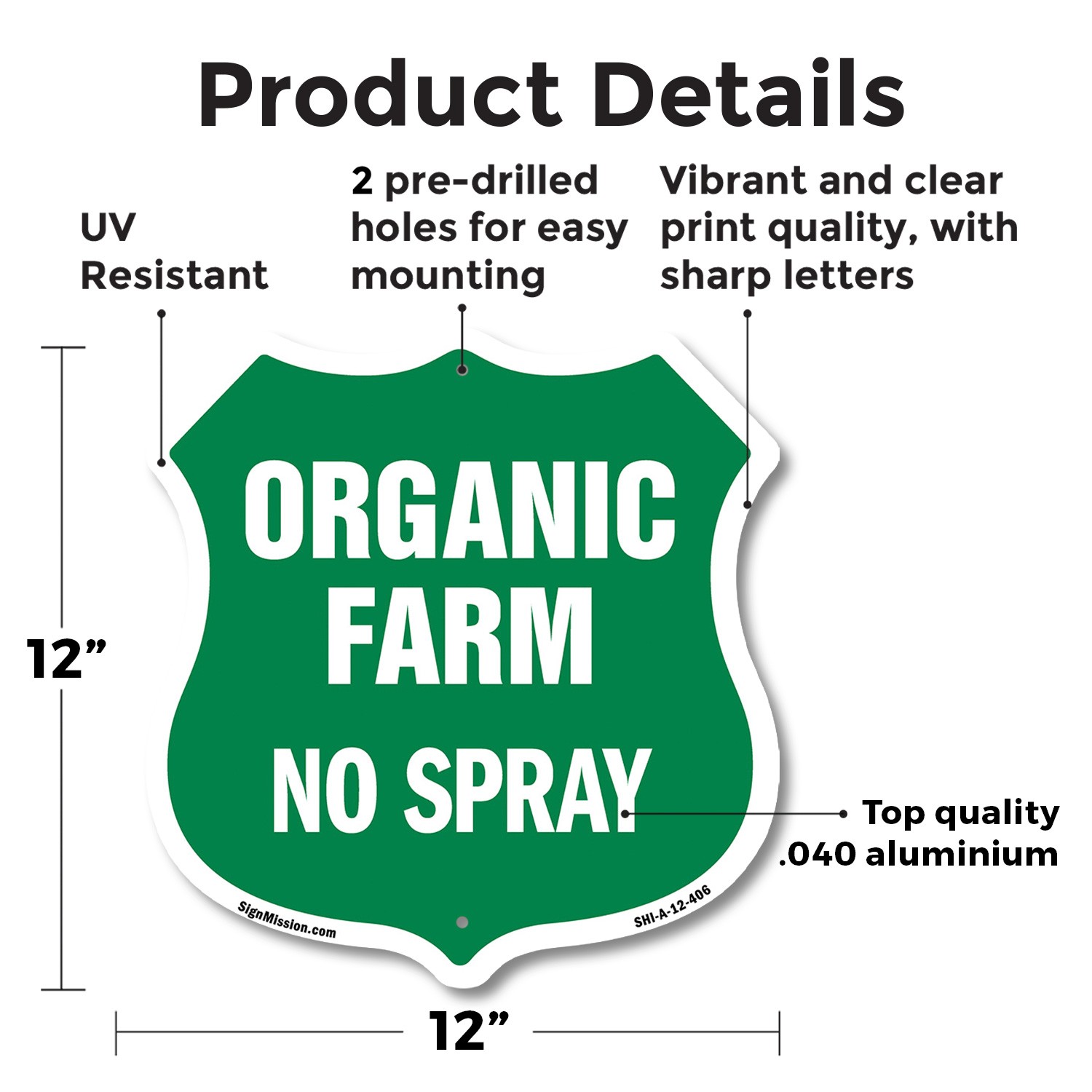 No Spray Shield Sign Organic Farm Shield Shaped Sign Weather Resistant