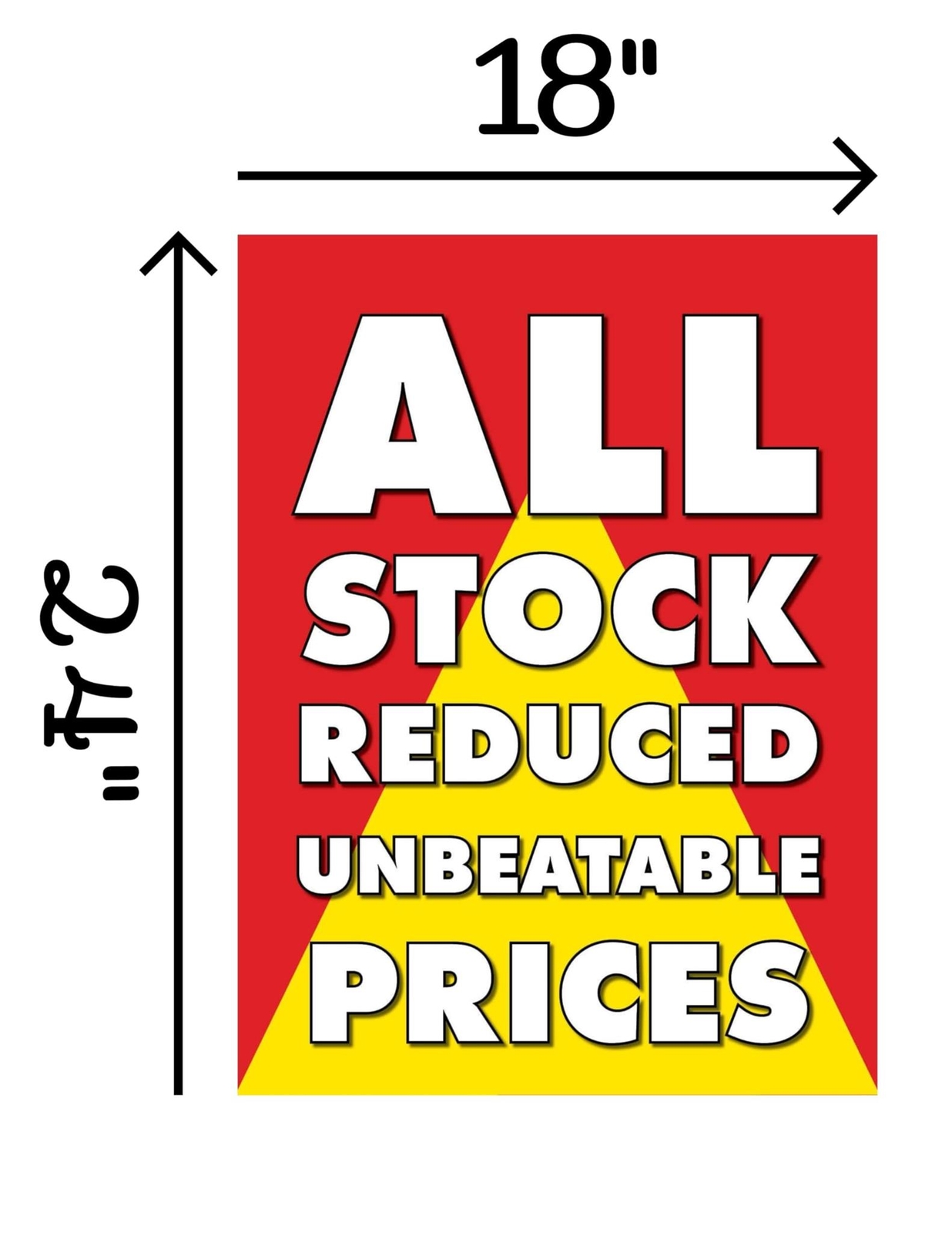 All Stock Reduced | Retail Window Display Sign | 18″W x 24″H