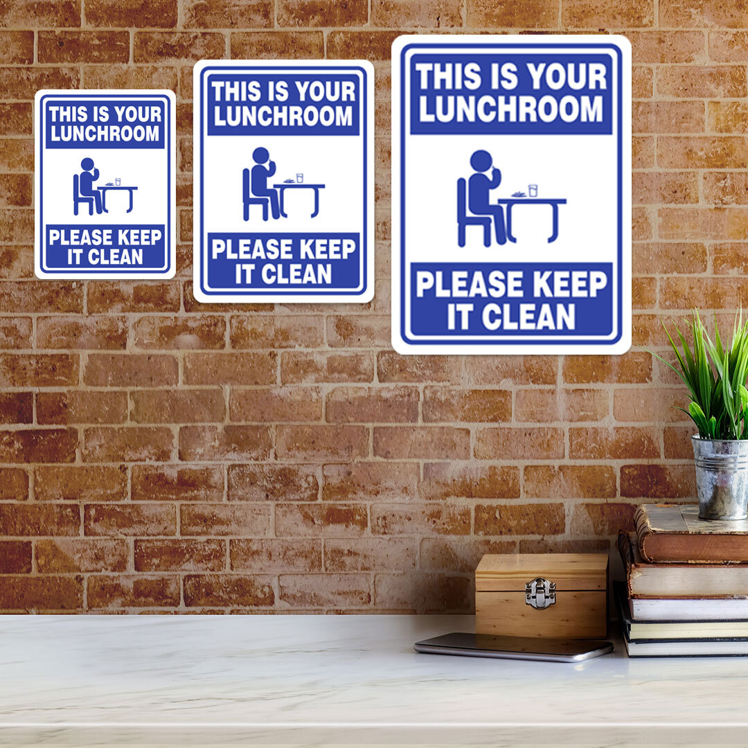 Portrait Round Plus This Is Your Lunchroom Please Keep It Clean Sign