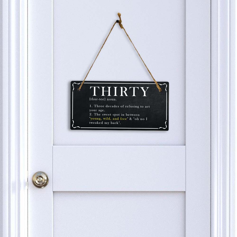 Thirty Years Old Banter 5×10 Hanging Plus Wall or Door Sign | Funny Home Décor