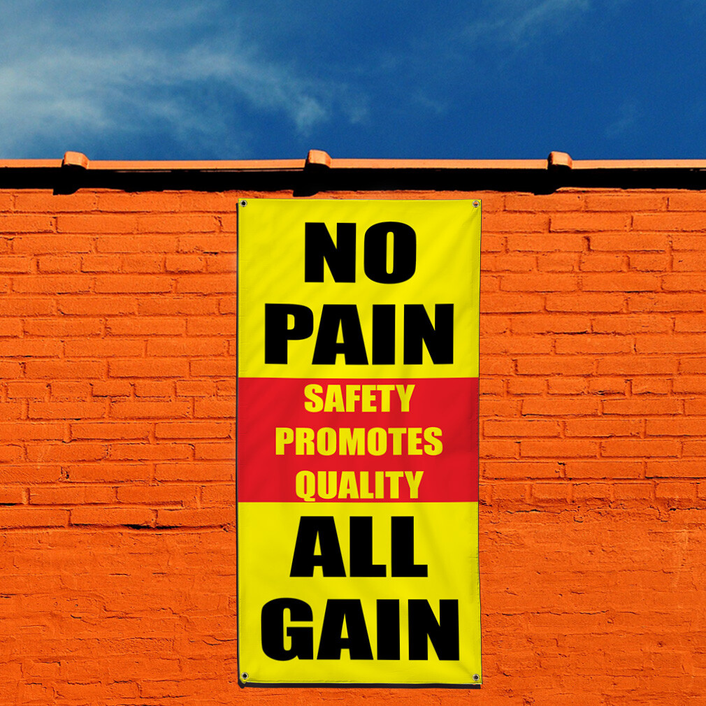 Vertical Vinyl Banner Multiple Sizes No Pain All Gain Safety Promotes Quality