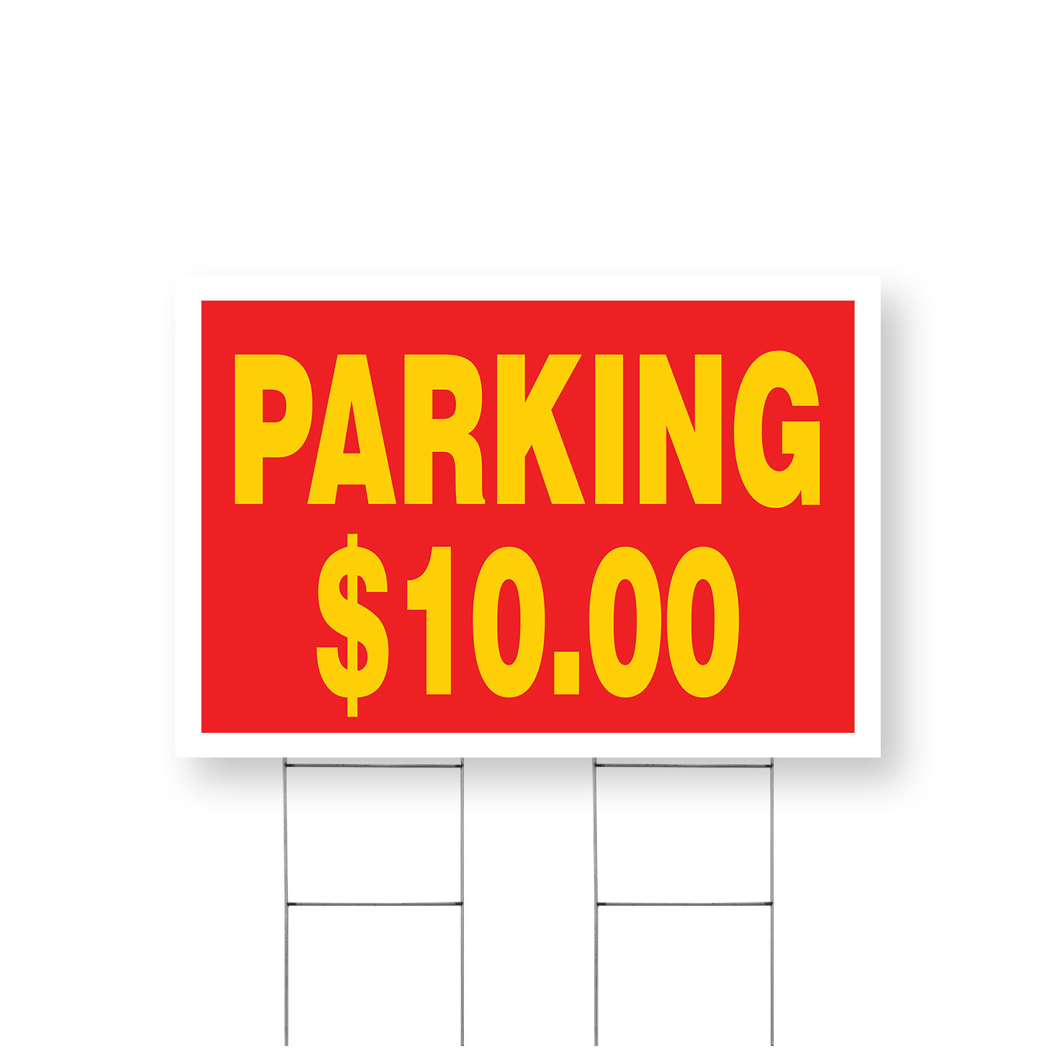 Parking $10 Dollars Yard Sign Event Parking, Affordable Pricing, Clear Messaging
