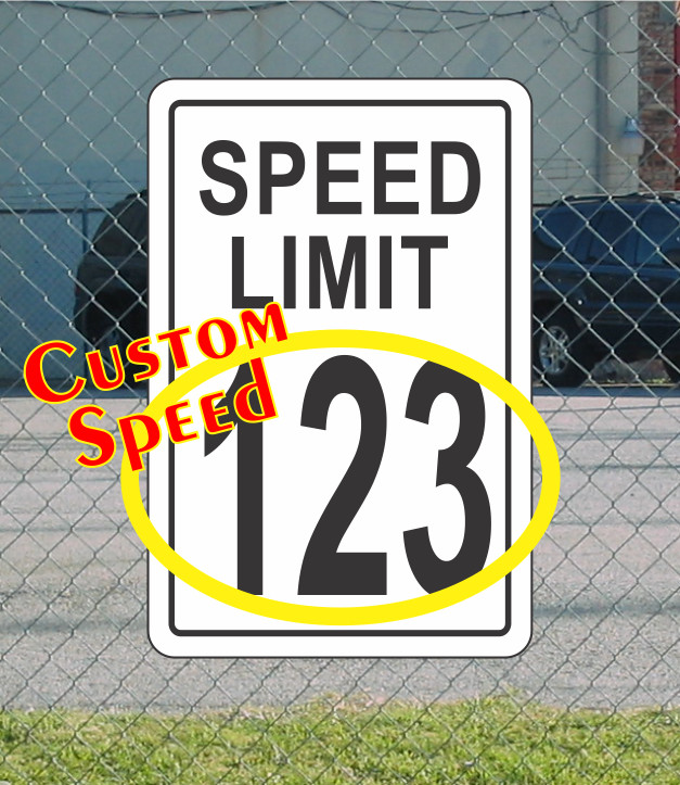 Speed Limit CUSTOM Metal Sign for Street Road Highway Parking Lot 12″x18″ mph