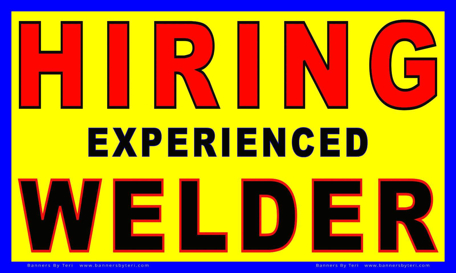 HIRING WELDER Banner With VARIATIONS – Vinyl Signs – Fast Ship – DURABLE – USA