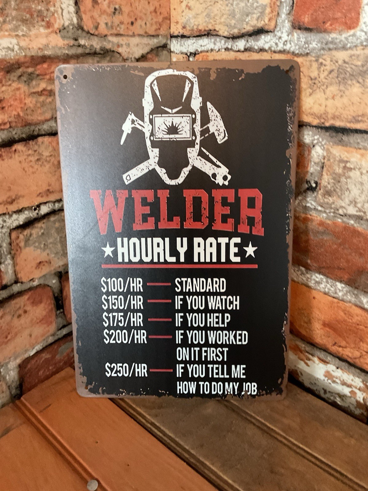 8×12 Welder “Hourly Rate” Sign…Makes a Great Gift!…FREE SHIPPING!