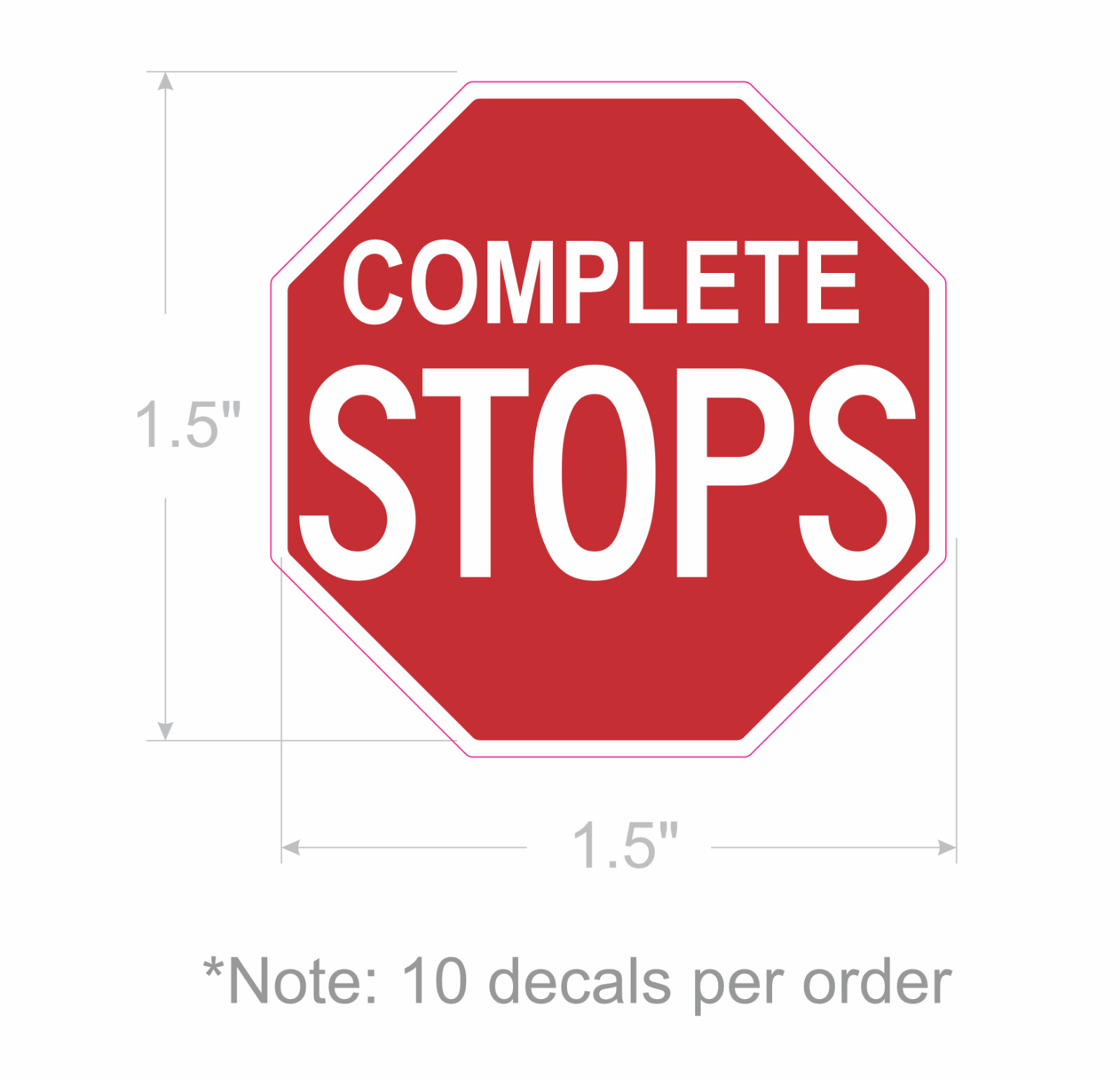 COMPLETE STOPS Sign Stickers | 10 decals | 1.5″ octagon shape | outdoor durable