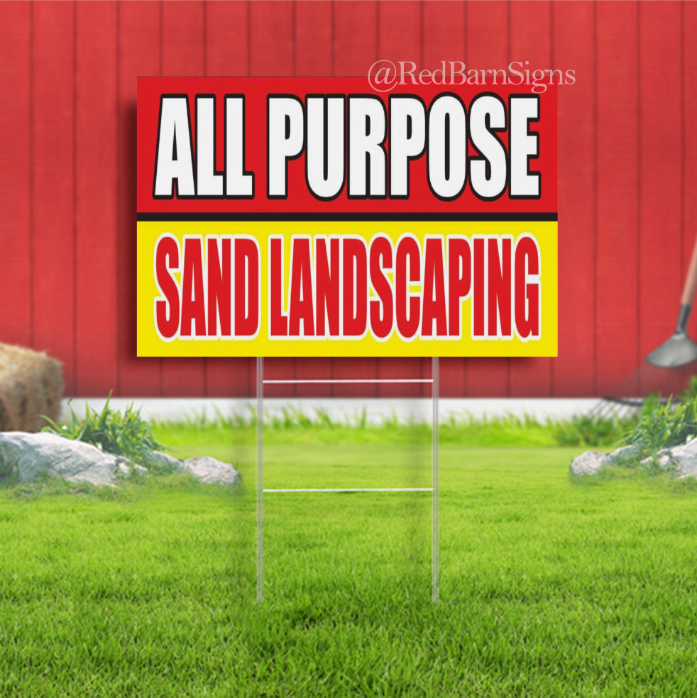 ALL PURPOSE SAND LANDSCAPING Mulch Rock Sod Indoor Outdoor Yard Sign with metal