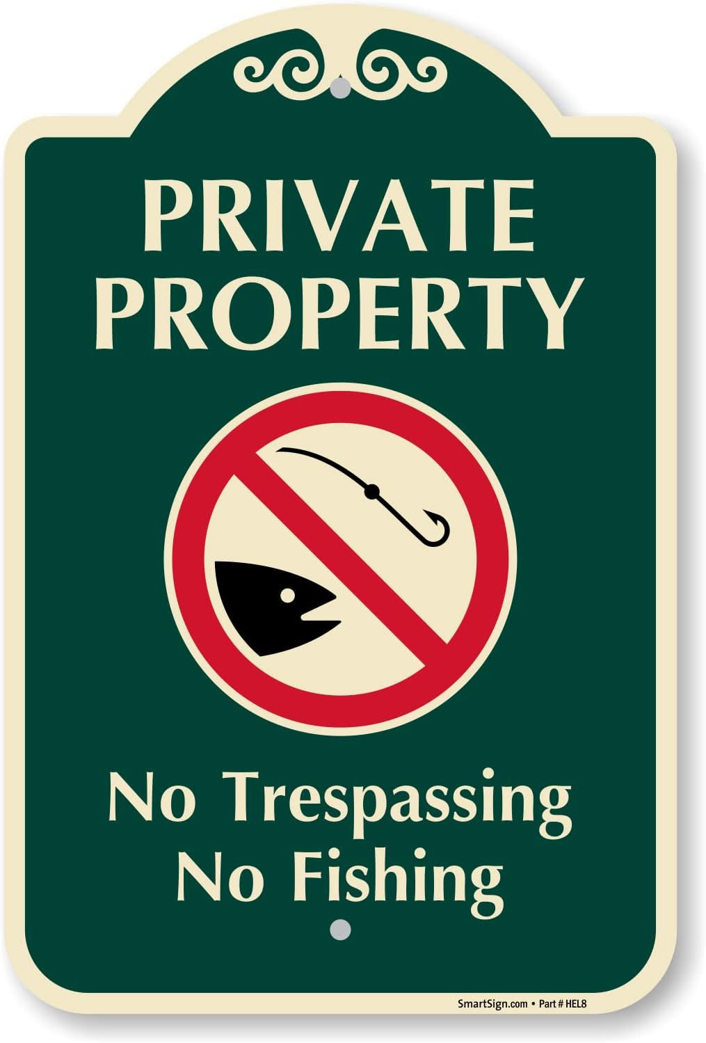 Designer “Private Property – No Trespassing, Fishing” Sign, 12″ X 18″, 120 Mil A